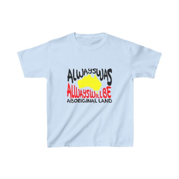 Kids Heavy Cotton Tee -  Always was always will be - Image 7