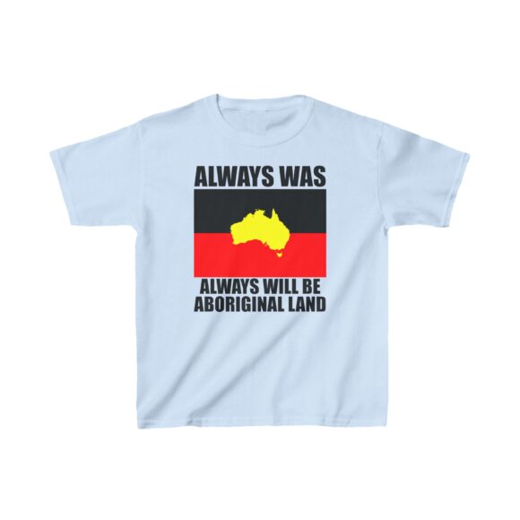 Kids Heavy Cotton Tee -  Always was always will be - Image 7