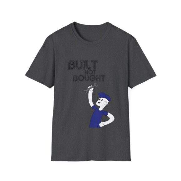 Unisex T-Shirt - Built not bought - Image 3